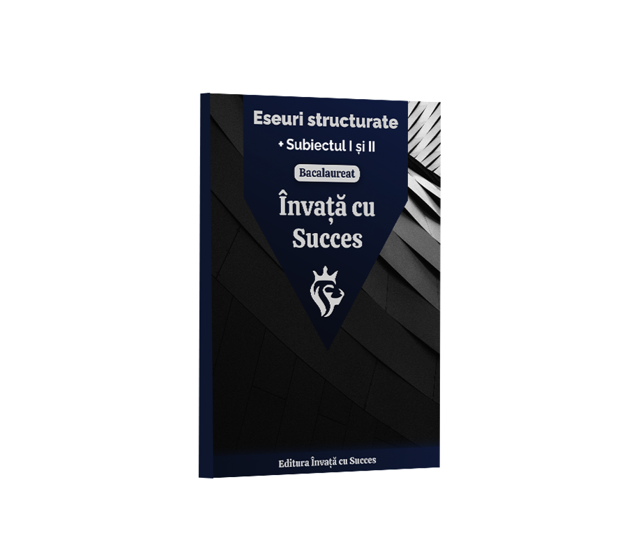 Învață cu succes - Eseurile structurate și caracterizările la Română + Subiectul I & II pentru Bacalaureat