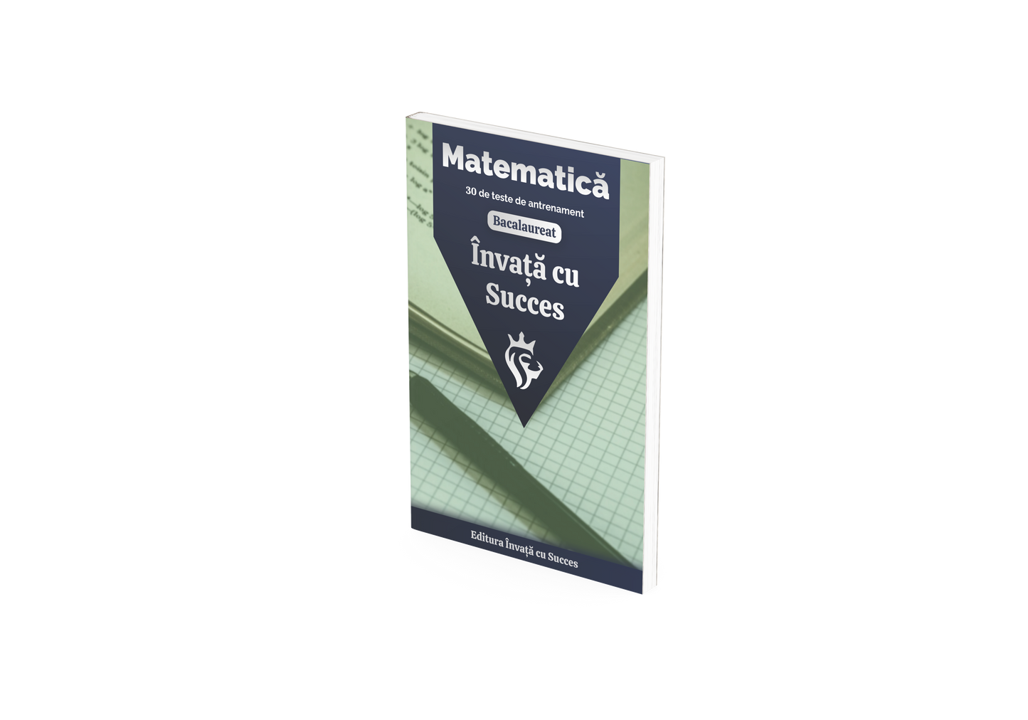 Carte cu 30 Teste de Antrenament pentru Bacalaureatul la Matematică + Rezolvări