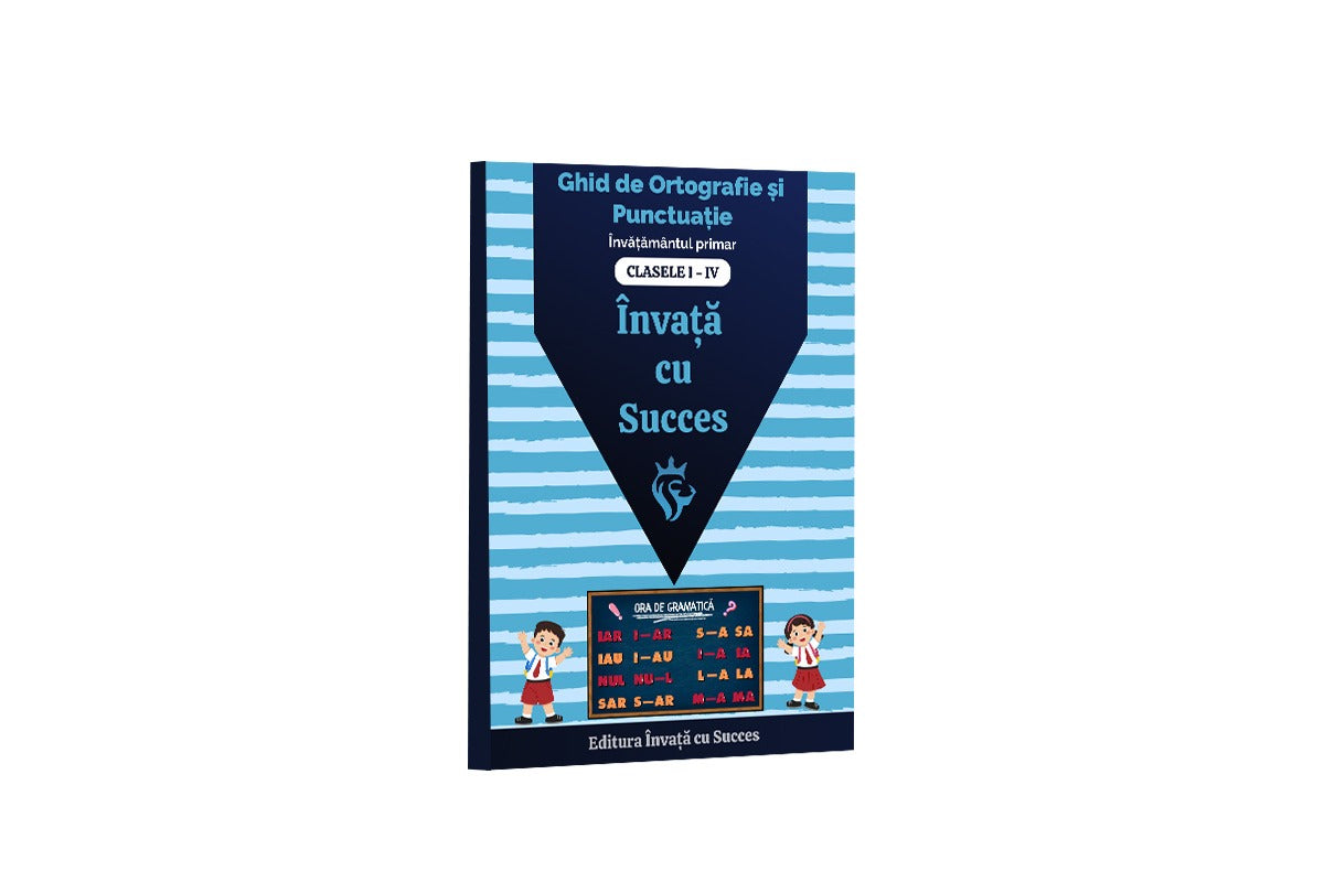 Ghid de ortografie si punctuație - clasele 1-4