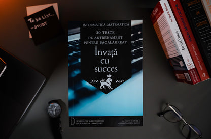 Carte cu 30 Teste de Antrenament pentru Bacalaureatul la Informatică-Matematică + Rezolvări