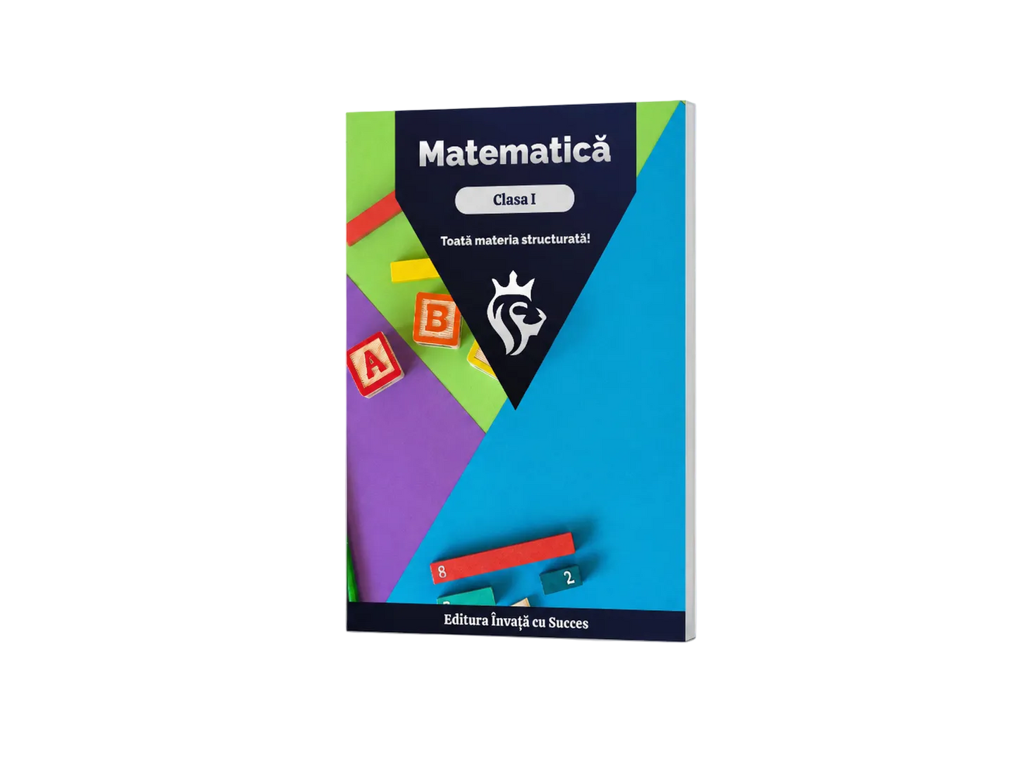 Carte Matematică Clasa I: Toată materia structurată pentru clasa I