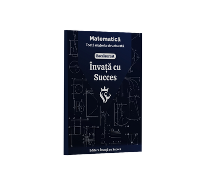 Toată materia structurată la Matematică pentru Bacalaureat