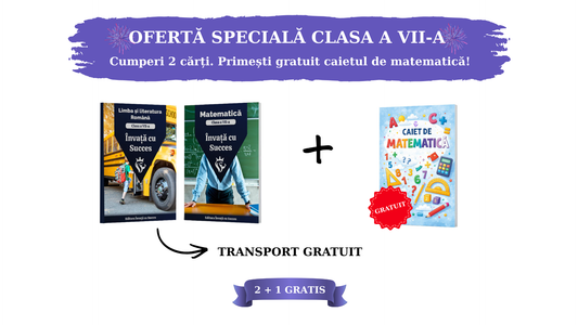 Pachet Clasa a VII-a: Toată materia structurată la Română și Matematică pentru clasa a VII-a + Caiet Matematică Gratuit