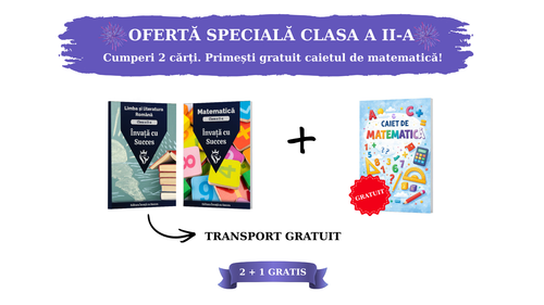 Pachet Clasa a II-a: Toată materia structurată la Română și Matematică pentru clasa a II-a + Caiet Matematică Gratuit !
