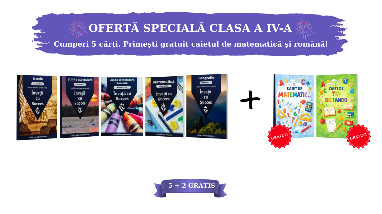 Pachet 5 cărți + 2 Gratuit - Clasa a IV-a: Toată materia structurată la Română, Matematică, Istorie, Geografie și Științe ale Naturii pentru clasa a IV-a