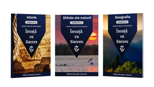 Pachet Clasa a IV-a: Toată materia structurată la Științe ale Naturii, Geografie și Istorie pentru clasa a IV-a